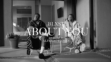 Blxst - About You (Official Music Video)