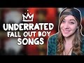 UNDERRATED FALL OUT BOY SONGS (PART 2)