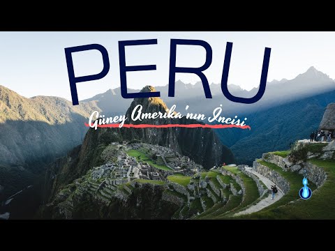 PERU CUMHURİYETİ l Güney Amerika&rsquo;nın İncisi.