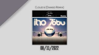 Itro & Tobu - Cloud 9 (Dianso Remix)