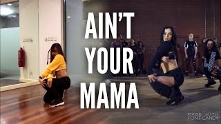JENNIFER LOPEZ - Ain't Your Mama | Choreography by Jojo Gomez