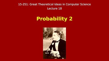 Great Ideas in Theoretical Computer Science: Probability 2 (Spring 2015)