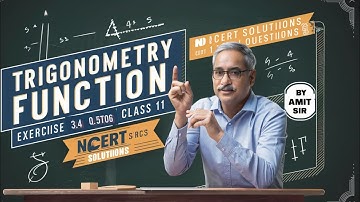 Chapter 3 Exercise 3.4 (Q5,Q6,Q7) Trigonometric Functions Class 11 Maths NCERT#education by amit sir