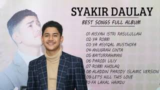 Syakir daulay Full Album - Aisyah - Best songs of Syakir daulay 2020