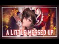 Nightcore  a little messed up