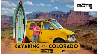 Kayaking the COLORADO RIVER with the BOTE DEUS Inflatable Kayak | Traveling in my Astro Van