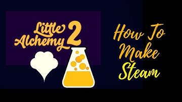 Little Alchemy 2-How To Make Steam Cheats & Hints