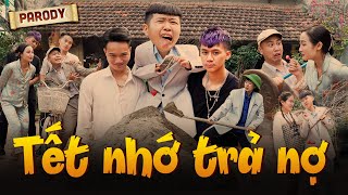 Nhạc Chế Tết Nhớ Trả Nợ - Tôm Parody