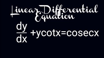 dy/dx+ycotx=cosecx #LinearEquation L606 @MathsPulseChinnaiahKalpana