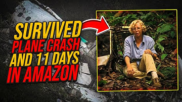 17-YEAR-OLD Survives A PLANE CRASH and 11 DAYS In The AMAZON