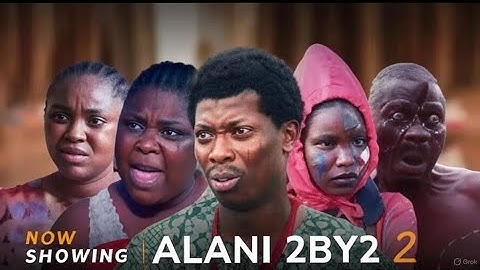 Alani 2by2 Part 2 - Yoruba Movie 2025 | Drama Tosin Olaniyan