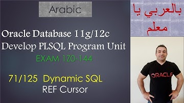 71/125 Oracle PLSQL: Dynamic SQL / REF Cursor