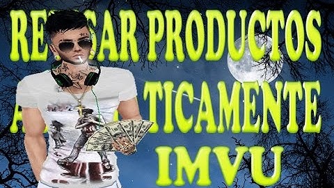 COMO REVISAR PRODUCTOS AUTOMATICAMENTE EN IMVU 2016 HD