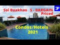 Pattaya cost of living on Soi Buakhao,  5 Bargain priced condos and hotel 2021