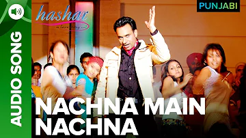 Nachna Main Nachna Song | Hashar Punjabi Movie | Babbu Mann