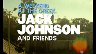 Jack Johnson - Live - A Weekend at the Greek (Full Concert Movie)