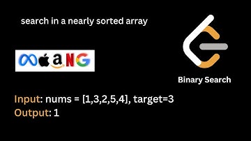 11 | Search in a nearly sorted array | Binary Search | Hindi