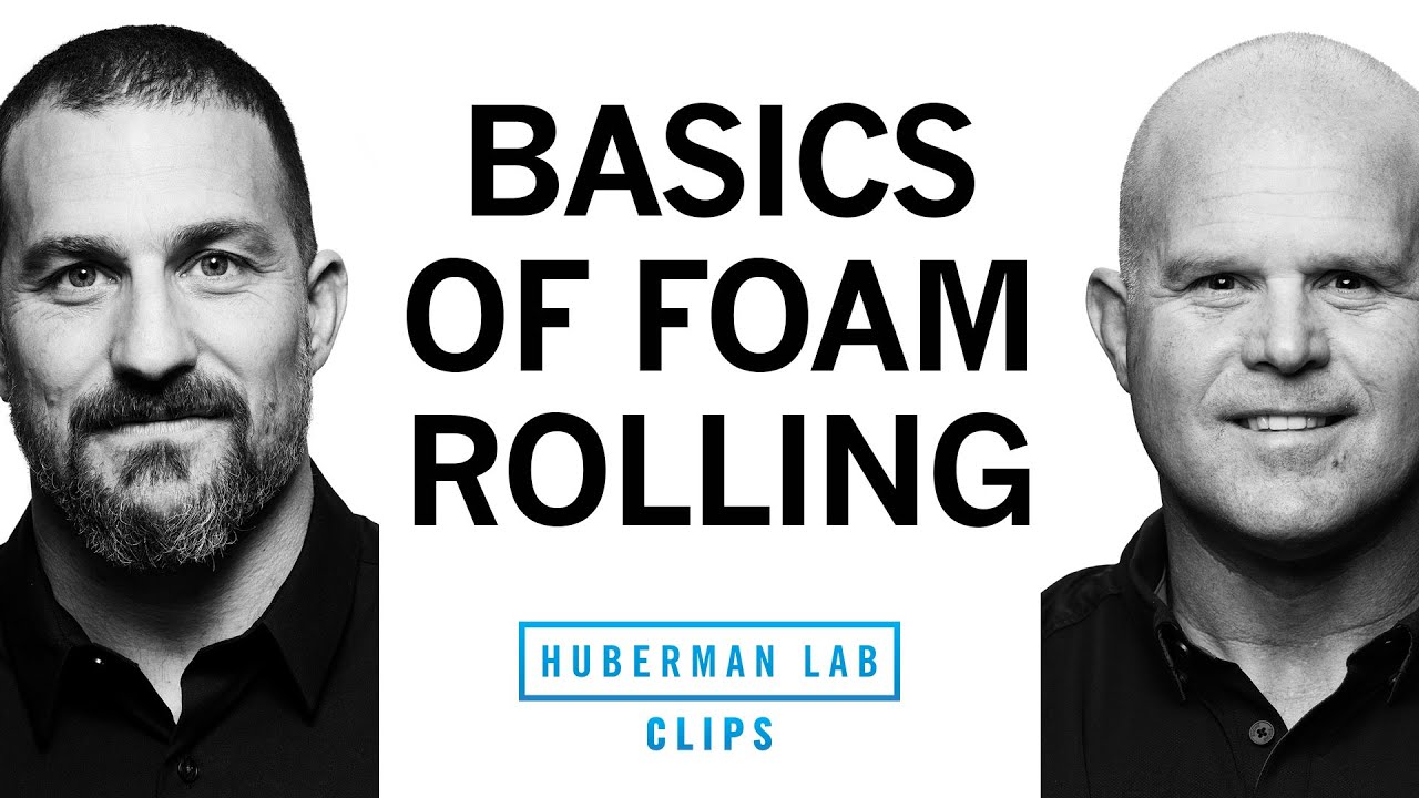 How & Why to Use Foam Rolling For Pain & Recovery | Dr. Kelly Starrett & Dr. Andrew Huberman