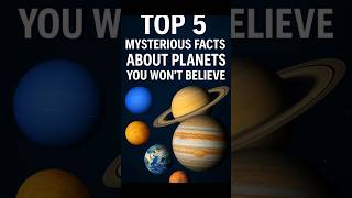 The Universe Is Crazy… These 5 Planet Facts Prove It!#SpaceFacts #PlanetMysteries #solarsystem
