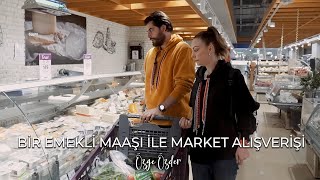 Bir Emekli Maaşı ile Market Alışverişi | Özge Özder