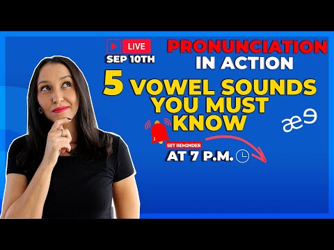 Pronunciation Practice – 5 Vowel Sounds You Must Know