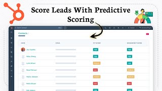 How To Score Leads With HubSpot Predictive Scoring