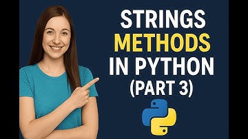 String Methods In 🐍Python (Part 3)