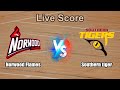 Norwood Flames vs Southern tiger Live Score - Australia National Basketball League1 Center