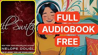 Kill Switch by Penelope Douglas [ Full Audiobook Free ]