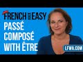 Learn French: know the passé composé with Être under 5 minutes.