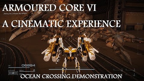ARMOURED CORE VI - BEAUTIFUL HD CINEMATIC GAMEPLAY - OCEAN CROSSING BOSS 2023