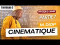 COURS - CINEMATIQUES - PARTIE 7 - TERMINALE S