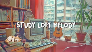 Study Lofi Melody 🎼 Lofi Beats to Relax / เรียน / ทำงาน ~ Lofi Study Mix 2024 Playlist