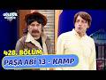 Paşa Abi 13 Kamp 428 Bölüm Güldür Güldür Show