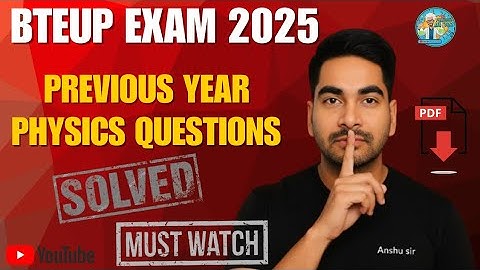 BTEUP Physics Previous Year Questions 2025 | Most Repeated PYQs | Polytechnic Exam 100% Target