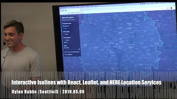 2019.05.09 Interactive Isolines with React, Leaflet, and HERE Location Services By Dylan