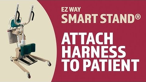 EZ Way Smart Stand® Usage: Attaching the Harness to the Patient