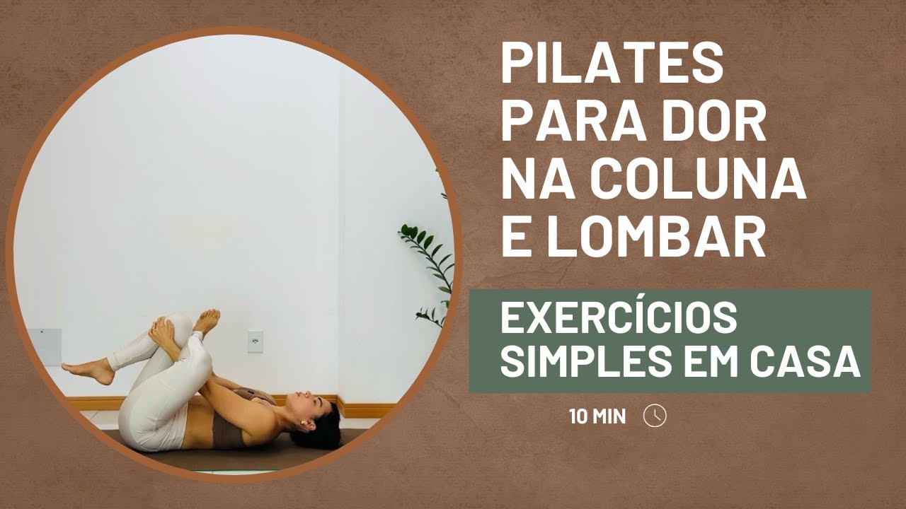 Pilates para Dor na Coluna e Lombar | Exercícios Simples em Casa (10 min)