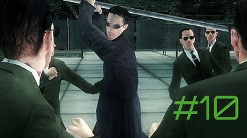 KizerDragon plays: Matrix Path of Neo part 10