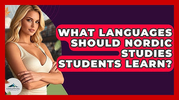 What Languages Should Nordic Studies Students Learn? - Unmapping Scandinavia
