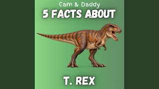 Five Facts About T. Rex (feat. kids bedtime stories)