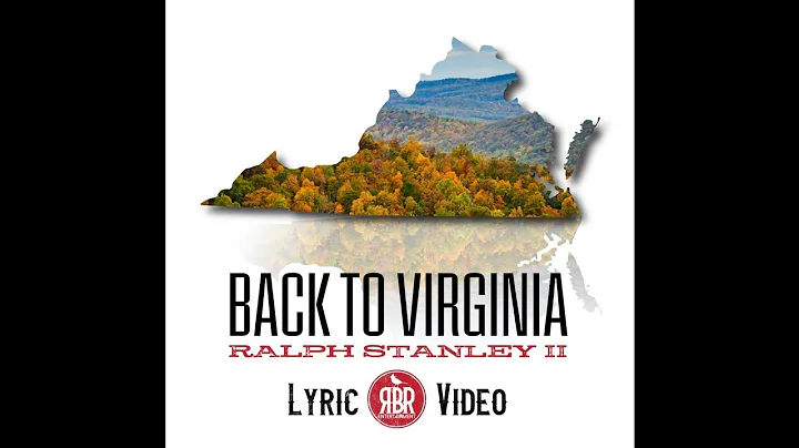 Ralph Stanley II - Back To Virgina (Official Lyric...