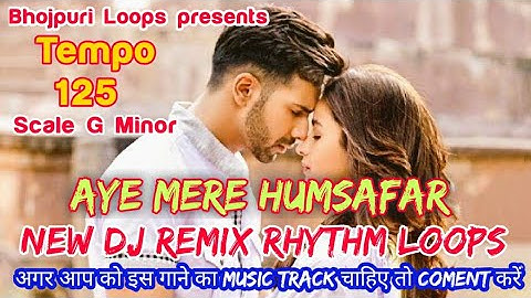 L 28 New DJ Remix Rhythm Loop || Song Aye Mere Humsafar track || Best Hindi Rhythm Loop