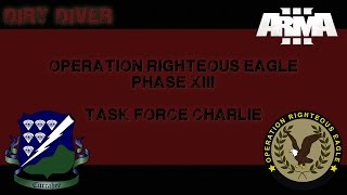 ArmA 3 - Operation Righteous Eagle 13-16 TF Charlie - 506th IR RU
