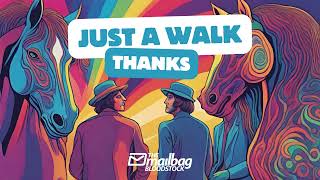 Just A Walk, Thanks - Episode 4