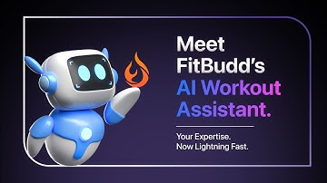 Meet FitBudd’s AI Workout Assistant 🚀 Create Workouts 20x Faster!