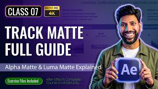 Track Matte, Alpha Matte & Luma Matte – After Effects Class 07 (Hindi/Urdu)