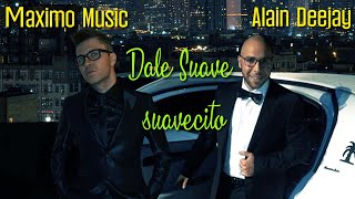 Maximo Music & Alain Deejay Dale Suave (suavecito) lyrics video