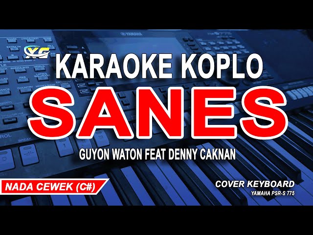 GuyonWaton x Denny Caknan - Sanes (Karaoke Lirik Tanpa Vokal) Nada Wanita class=