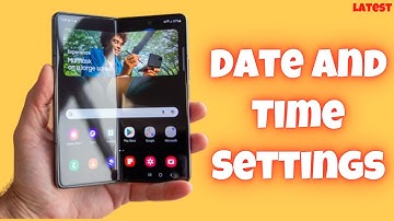 Samsung  Z Fold 4 Date And Time Settings || How to Caange date z fold4
